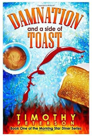 Damnation And A Side Of Toast: Book One Of The Morning Star Diner Paperback