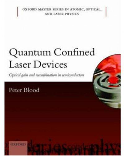 Quantum Confined Laser Devices: Optical Gain and Recombination in Semiconductors