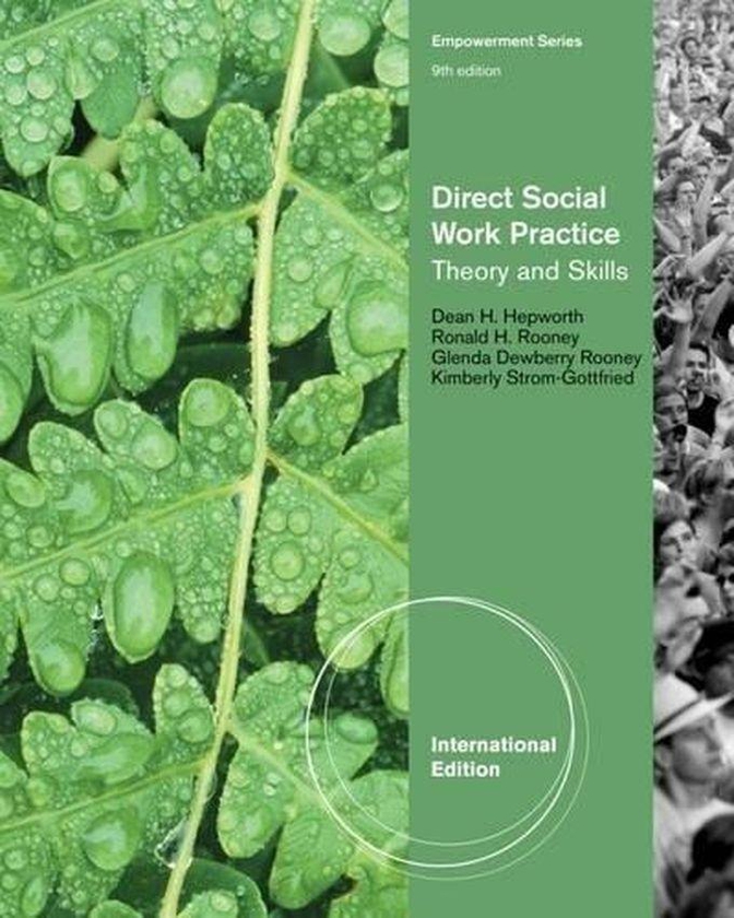 Cengage Learning Direct Social Work Practice: Theory and Skills ,Ed. :9