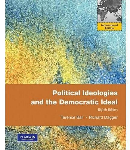 Generic Political Ideologies and the Democratic Ideal Plus Mypoliscikit Pack: International Edition ,Ed. :8