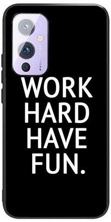 غطاء حماية واقٍ لهاتف ون بلس 9 نمط مطبوع بعبارة "Work Hard Have Fun"
