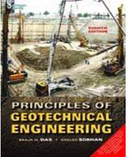 Principles of Geotechnical Engineering 8th Ed Economy Paper Back