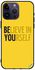 Protective Case Cover For Apple iPhone 14 Pro Max Beleive In Yourself (2)