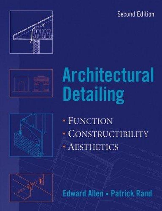 John Wiley & Sons Architectural Detailing: Function, Constructability, Aesthetics ,Ed. :2