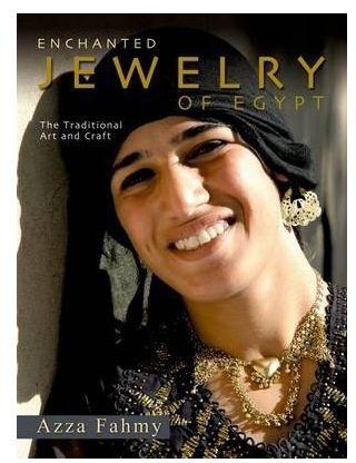 Enchanted Jewelry of Egypt : The Traditional Art and Craft