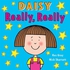 Daisy Really, Really