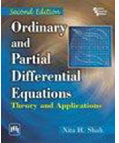 ORDINARY AND PARTIAL DIFFERENTIAL EQUATIONS: THEORY AND APPLICATIONS