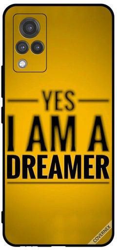 Protective Case Cover For vivo V21 5G Yes I Am A Dreamer