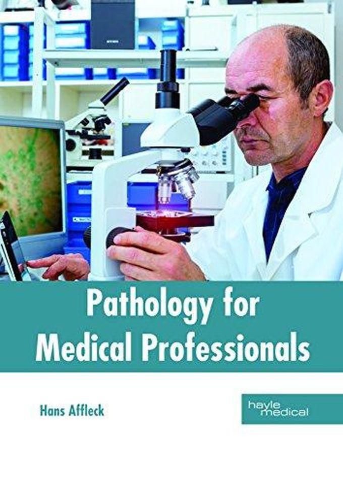Pathology for Medical Professionals