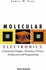 Molecular Electronics : Commercial Insights, Chemistry, Devices, Architecture and Programming