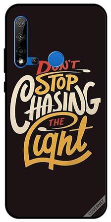 Protective Case Cover For Huawei Nova 5i Don't Stop Chasing The Light