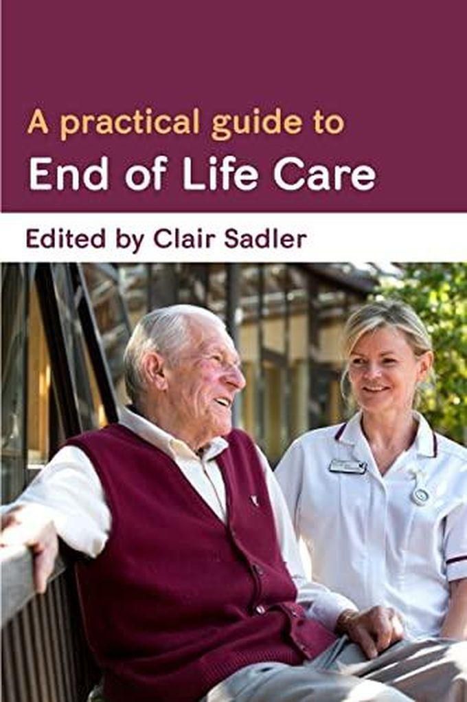 Mcgraw Hill A Practical Guide To End Of Life Care ,Ed. :1