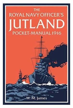 The Royal Navy Officer's Jutland Pocket-Manual 1916 Hardcover