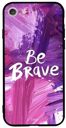 Skin Case Cover -for Apple iPhone 7 Be Brave Be Brave