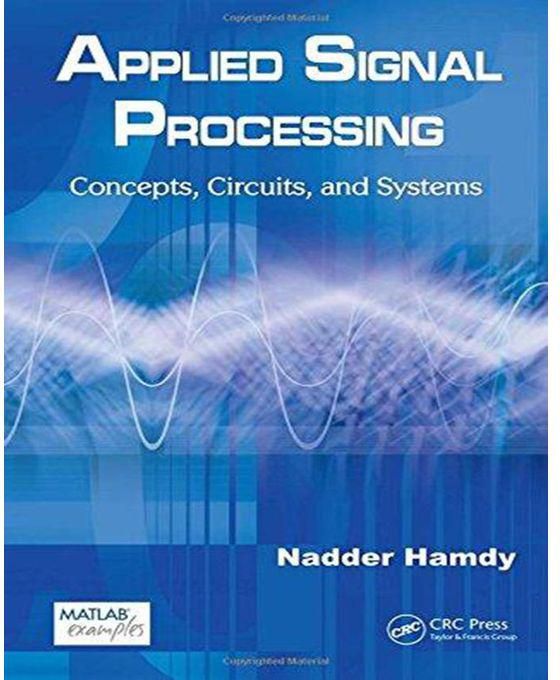 Generic Applied Signal Processing : Concepts, Circuits, and Systems