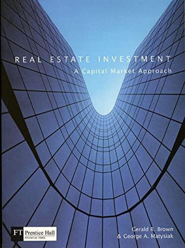 Pearson Real Estate Investment: A Capital Market Approach ,Ed. :1