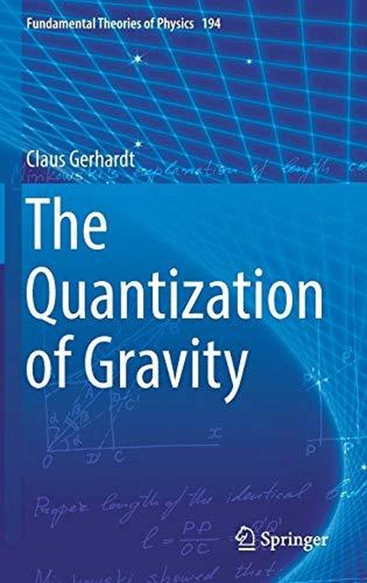The Quantization of Gravity (Fundamental Theories of Physics) ,Ed. :1