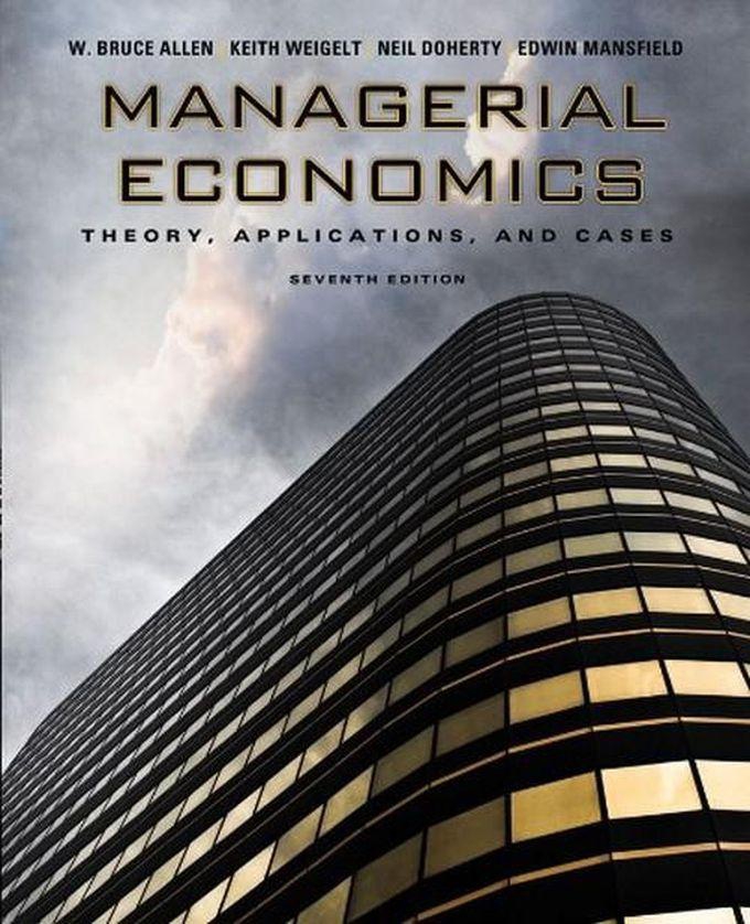Managerial Economics: Theory, Applications, And Cases: International Student Edition Book