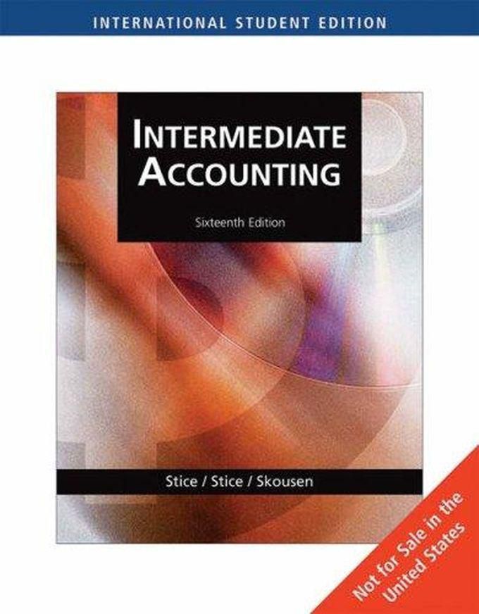 Cengage Learning Intermediate Accounting ,Ed. :16