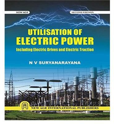 Utilisation Of Electric Power: Including Electric Drives And Electric Traction Paperback English by Nv Suryanarayana