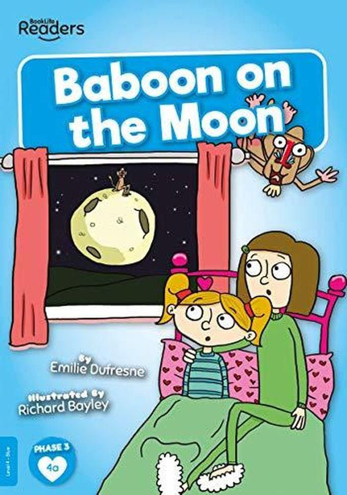 Baboon on the Moon:BookLife Readers - Level 04 - Blue ,Ed. :1