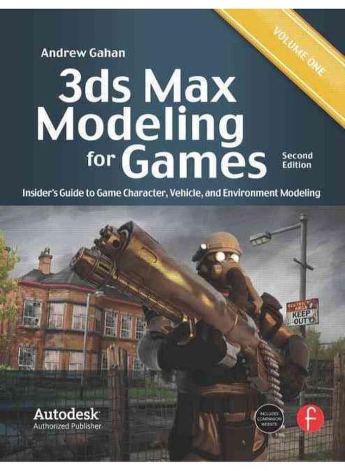 Taylor 3ds Max Modeling for Games Insider s Guide to Game Character Vehicle and Environment Modeling Volume I Ed 2