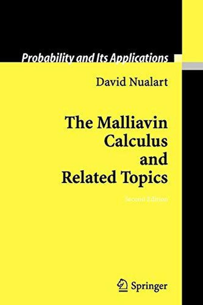 The Malliavin Calculus and Related Topics (Probability and Its Applications) ,Ed. :2