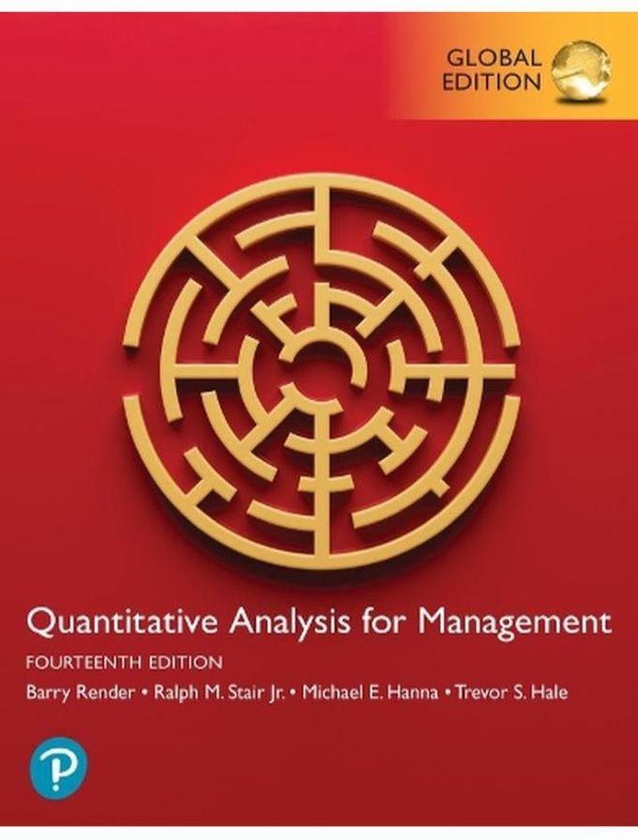 Pearson Quantitative Analysis for Management, Global Edition ,Ed. :14