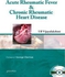 Acute Rheumatic Fever & Chronic Rheumatic Heart Disease