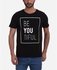 Tie House "Be You" Printed T-Shirt - Black