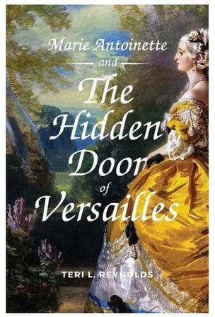Marie Antoinette And The Hidden Door Of Versailles Paperback English by Teri L. Reynolds
