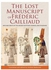 The Lost Manuscript of Frederic Cailliaud : Arts and Crafts of the Ancient Egyptians, Nubians, and Ethiopians