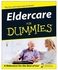 Eldercare For Dummies Paperback