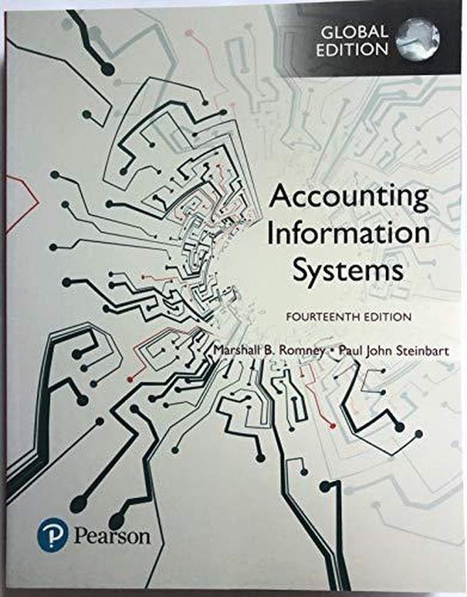 Pearson Accounting Information Systems, Global Edition ,Ed. :14