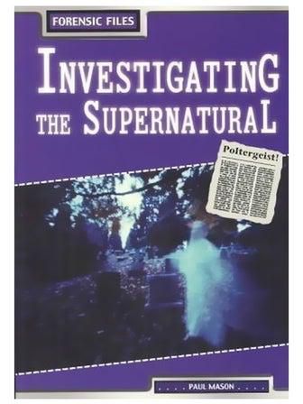 Forensic Files Investigating The Supernatural Paperback