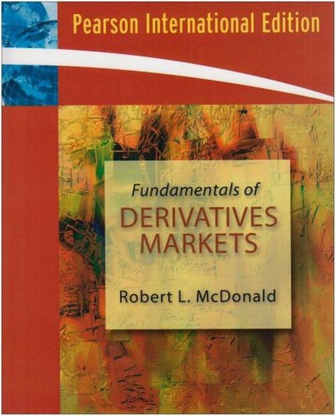 Fundamentals Of Derivatives Markets: International Edition