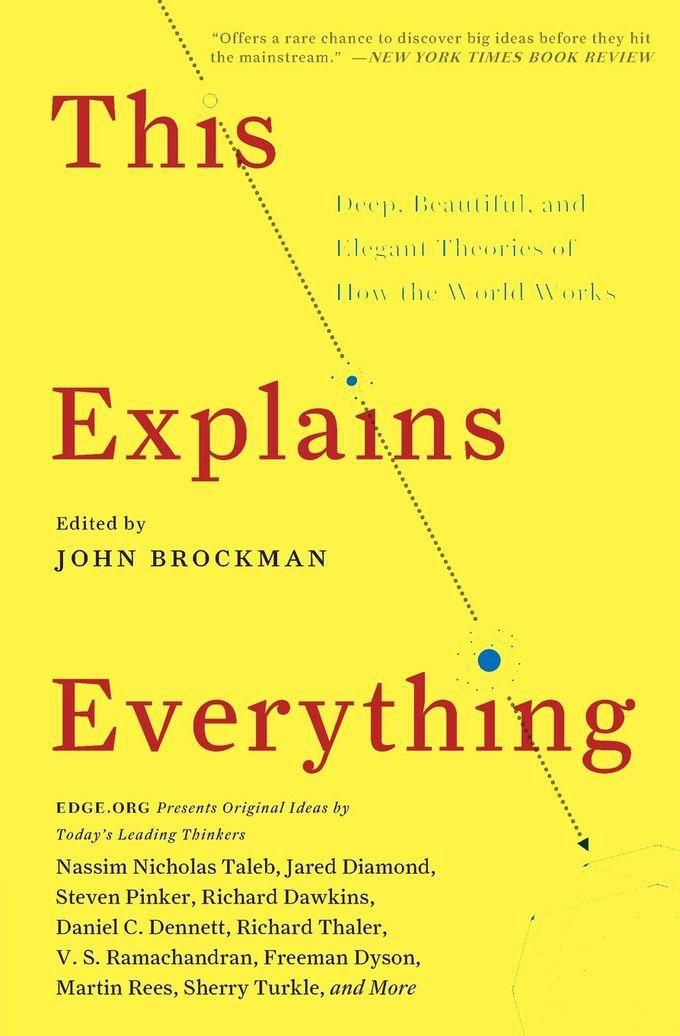 This Explains Everything - By John Brockman