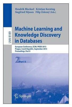 Machine Learning and Knowledge Discovery In Databases Paperback English - 12 September 2013