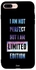 Skin Case Cover -for Apple iPhone 8 Plus I Am Not Perfect But I Am Limited Edition I Am Not Perfect But I Am Limited Edition