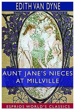 Aunt Jane's Nieces At Millville Paperback English by Edith Van Dyne - 26-Dec-19