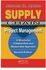 Supply Chain Project Management : A Structured Collaborative and Measurable Approach
