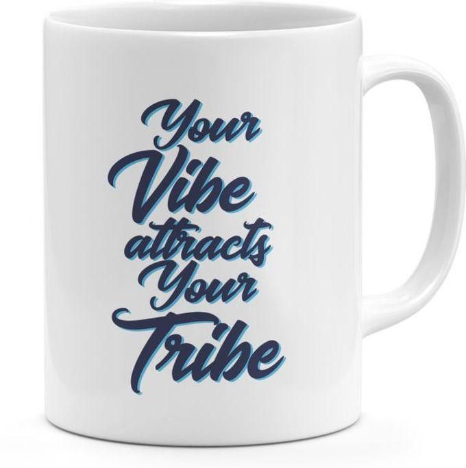 Loud Universe Your Wibe Attracts Your Tribe Words Of Wisdom Mug