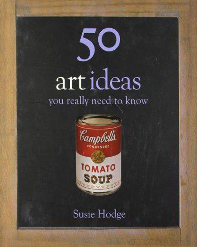 50 Art Ideas : You Really Need to Know
