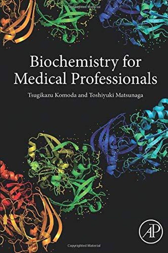 Biochemistry for Medical Professionals ,Ed. :1