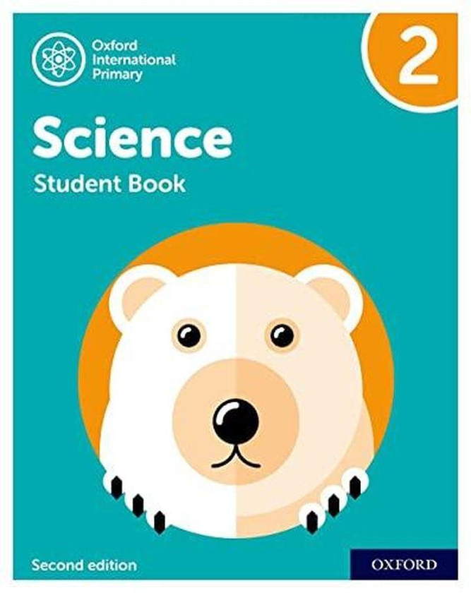 Oxford University Press Oxford International Primary Science Second Edition: Student Book 2 ,Ed. :2