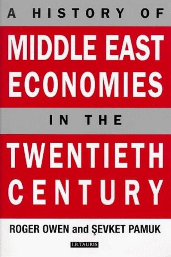 History Of Middle East Economies In The 20th Century Pb Book