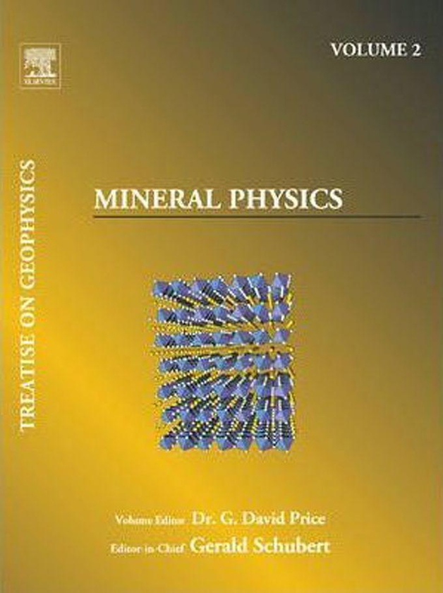 Mineral Physics : Treatise On Geophysics