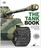 The Tank Book - The Definitive Visual History of Armoured Vehicles