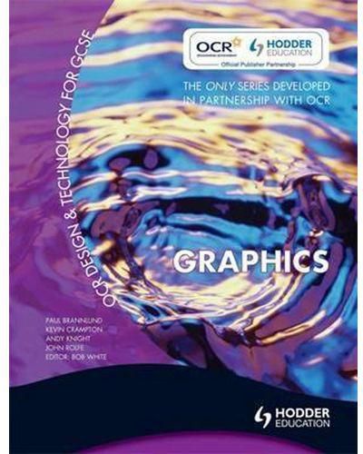 OCR Design and Technology for GCSE : Graphics