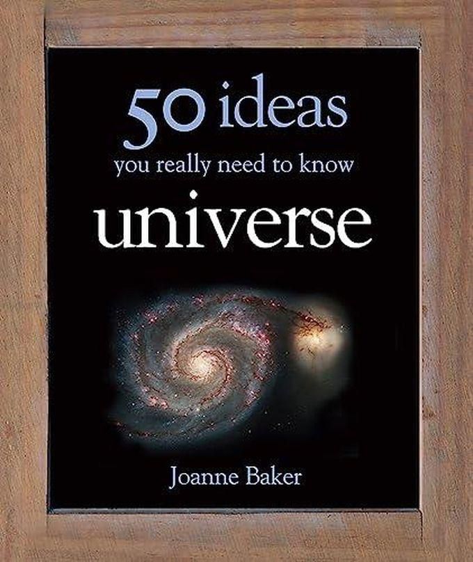 Quercus 50 Ideas You Really Need to Know: Universe